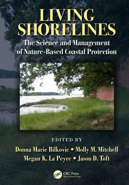 Book cover of Living Shorelines: The Science and Management of Nature-Based Coastal Protection (CRC Marine Science)