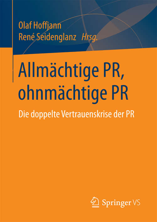 Book cover of Allmächtige PR, ohnmächtige PR: Die doppelte Vertrauenskrise der PR