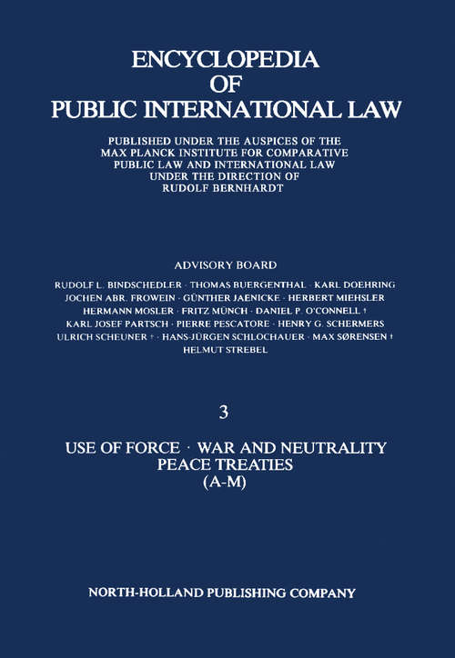 Book cover of Use of Force · War and Neutrality Peace Treaties (A-M)