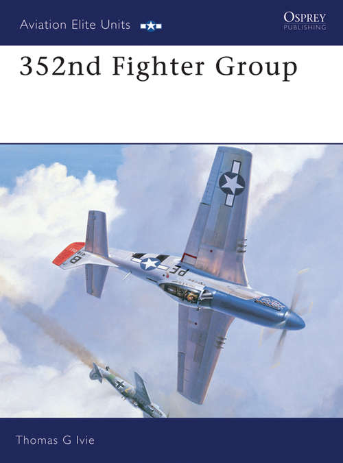 Book cover of 352nd Fighter Group (Aviation Elite Units #8)