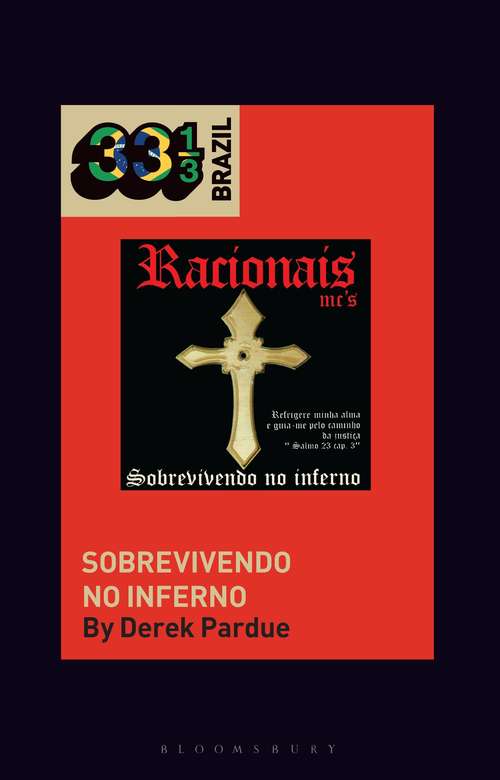 Book cover of Racionais MCs' Sobrevivendo no Inferno (33 1/3 Brazil)