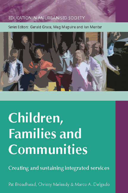 Book cover of Children, families and communities: Creating And Sustaining Integrated Services (UK Higher Education OUP  Humanities & Social Sciences Education OUP)