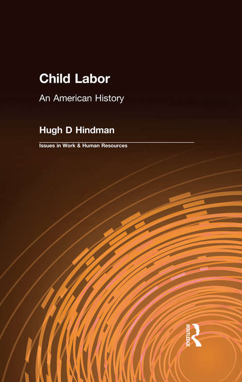 Book cover of Child Labor: An American History