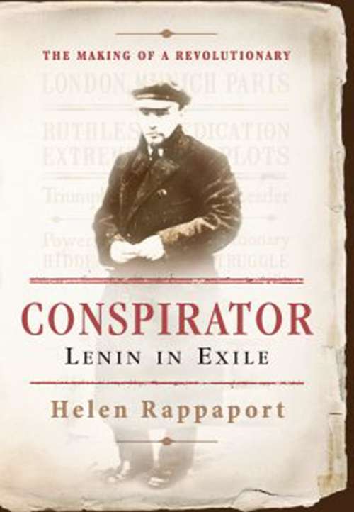 Book cover of Conspirator: Lenin in Exile