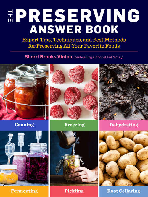 Book cover of The Preserving Answer Book: Expert Tips, Techniques, and Best Methods for Preserving All Your Favorite Foods