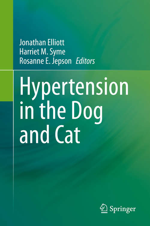 Book cover of Hypertension in the Dog and Cat (1st ed. 2020)