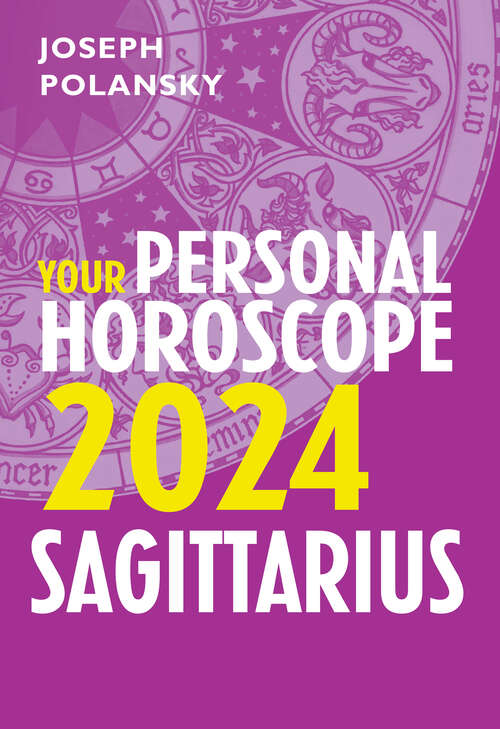 Book cover of Sagittarius 2024: Your Personal Horoscope (ePub edition)