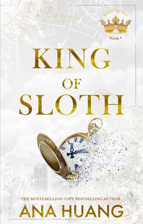 Book cover of King of Sloth: addictive billionaire romance from the bestselling author of the Twisted series (Kings of Sin)