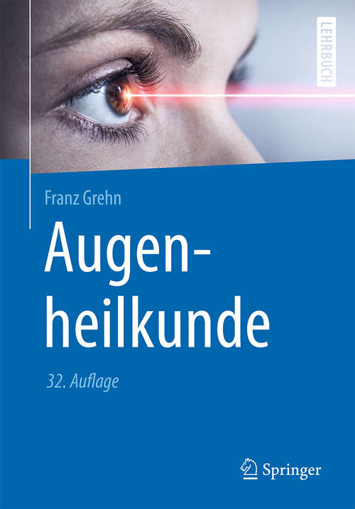 Book cover of Augenheilkunde (32., 31., überarbeitete Auflage Aufl. 2019) (Springer-Lehrbuch)