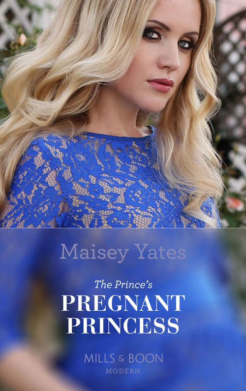 Book cover of The Prince's Pregnant Mistress: The Royal Baby Revelation / Their Secret Royal Baby / The Prince's Pregnant Mistress (ePub edition) (Heirs Before Vows #2)