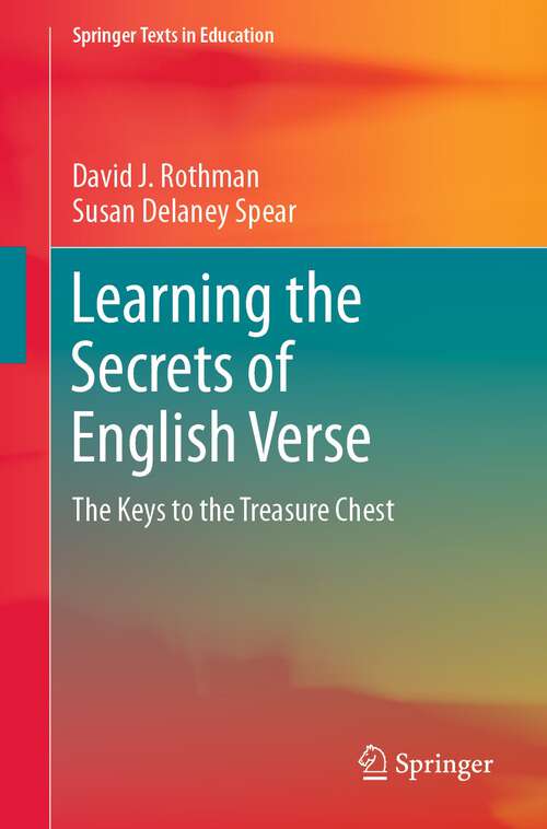 Book cover of Learning the Secrets of English Verse: The Keys to the Treasure Chest (1st ed. 2022) (Springer Texts in Education)
