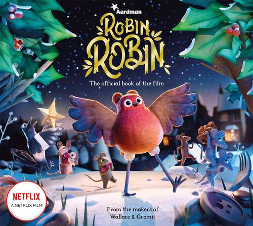 Book cover of Robin Robin: The Official Book of the Film