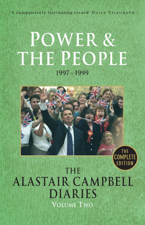 Book cover of Diaries Volume Two: Power and the People (The Alastair Campbell Diaries)