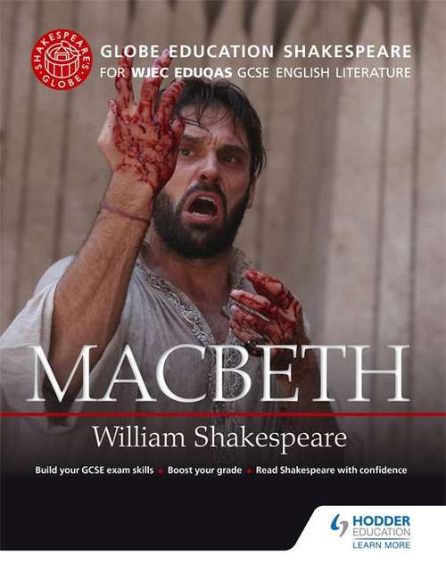 Book cover of Globe Education Shakespeare for WJEC Eduqas GCSE English Literature: Macbeth (PDF)