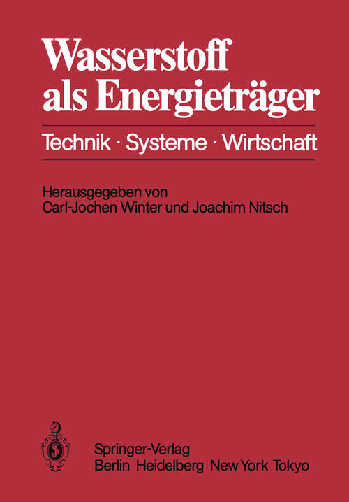 Book cover of Wasserstoff als Energieträger: Technik, Systeme, Wirtschaft (1986)