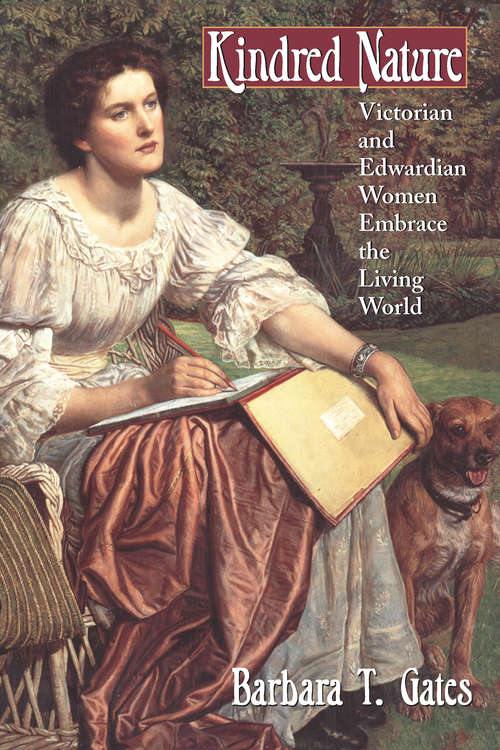 Book cover of Kindred Nature: Victorian and Edwardian Women Embrace the Living World
