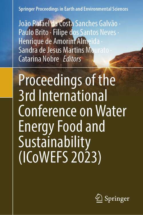 Book cover of Proceedings of the 3rd International Conference on Water Energy Food and Sustainability (2024) (Springer Proceedings in Earth and Environmental Sciences)