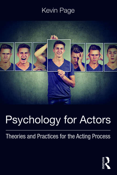 Book cover of Psychology for Actors: Theories and Practices for the Acting Process