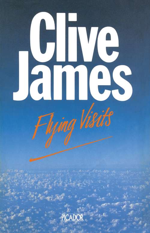 Book cover of Flying Visits: Postcards From  The Observer  1976-83 (Picador Bks.)