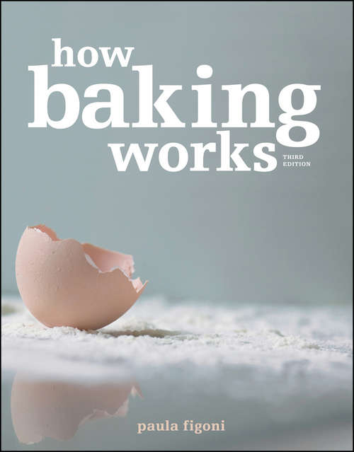 Book cover of How Baking Works: Exploring the Fundamentals of Baking Science