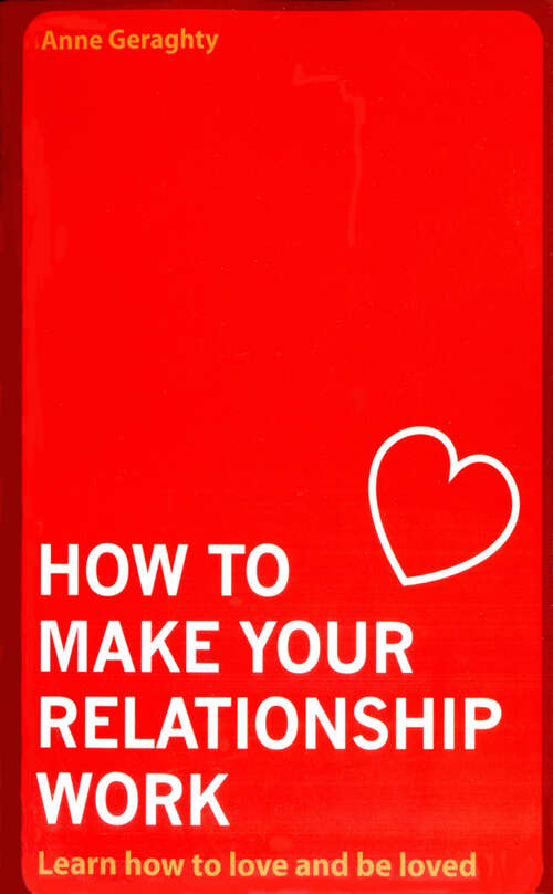 Book cover of How To Make Your Relationship Work (ePub edition)