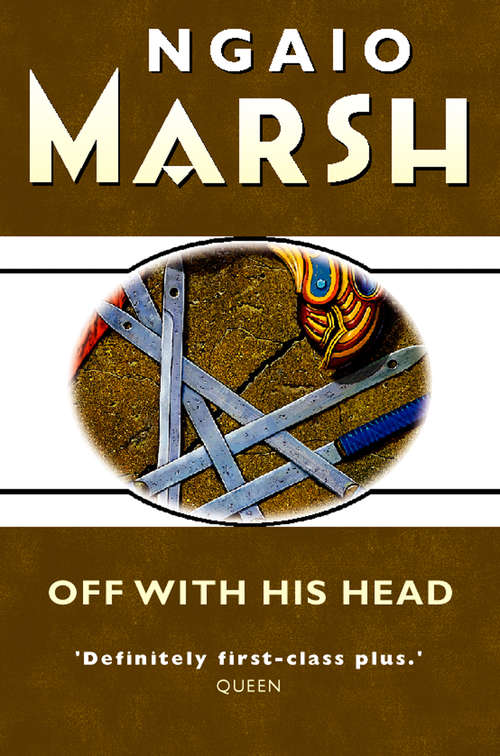 Book cover of Off With His Head: The Ngaio Marsh Collection (ePub edition) (The Ngaio Marsh Collection #7)