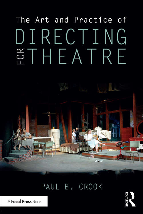 Book cover of The Art and Practice of Directing for Theatre