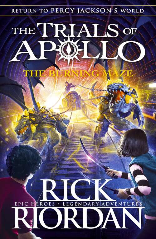 Book cover of The Burning Maze (The Trials of Apollo: Bk. 3)