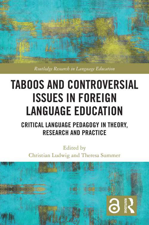 Book cover of Taboos and Controversial Issues in Foreign Language Education: Critical Language Pedagogy in Theory, Research and Practice (Routledge Research in Language Education)