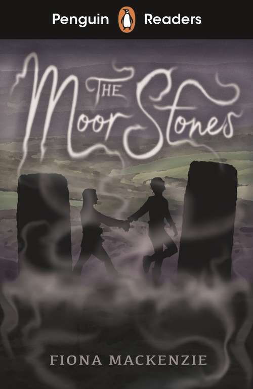 Book cover of Penguin Readers Starter Level: The Moor Stones (ELT Graded Reader)