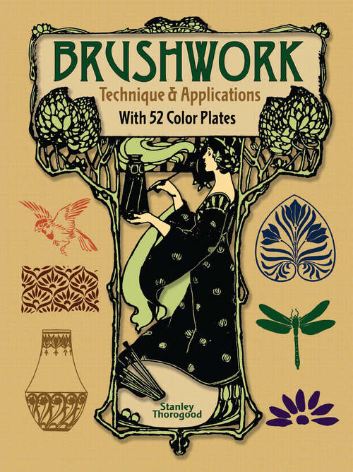 Book cover of Brushwork Technique and Applications: With 52 Color Plates (Dover Art Instruction Ser.)