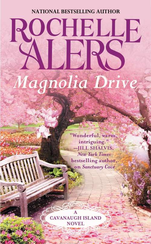 Book cover of Magnolia Drive (Cavanaugh Island #4)