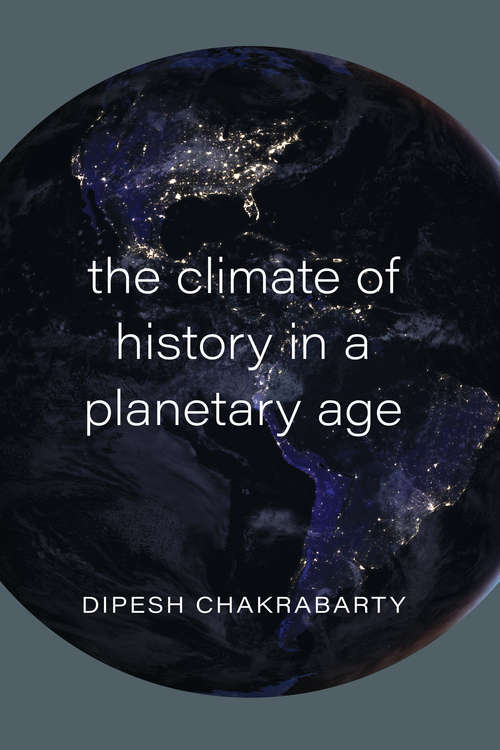 Book cover of The Climate of History in a Planetary Age