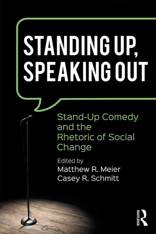 Book cover of Standing Up, Speaking Out: Stand-Up Comedy and the Rhetoric of Social Change