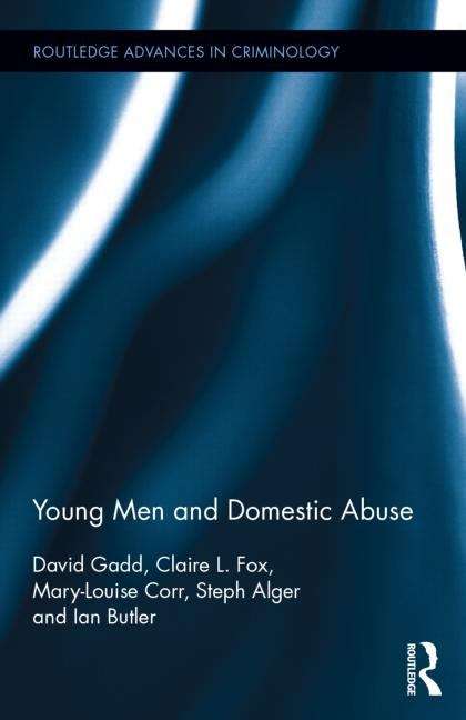 Book cover of Young Men And Domestic Abuse (Routledge Advances In Criminology Series : 18 (PDF))