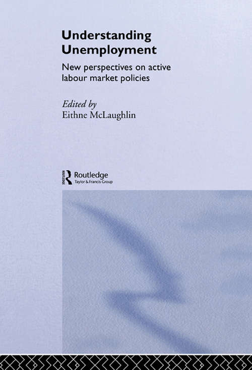 Book cover of Understanding Unemployment: New Perspectives on Active Labour Market Policies