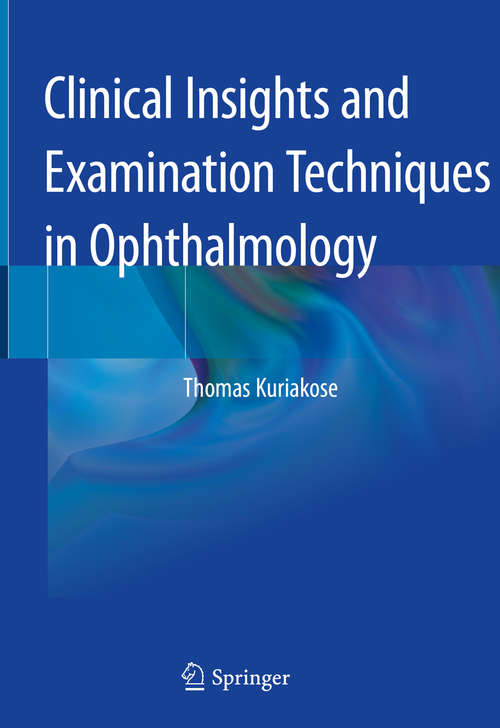 Book cover of Clinical Insights and Examination Techniques in Ophthalmology (1st ed. 2020)