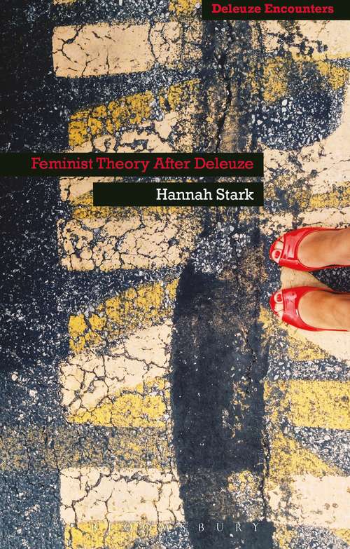 Book cover of Feminist Theory After Deleuze (Deleuze Encounters)