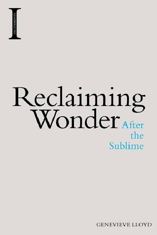Book cover of Reclaiming Wonder: After the Sublime