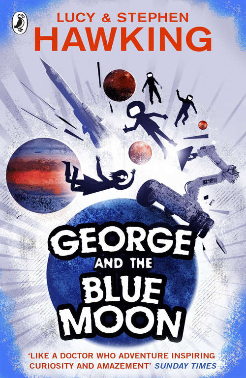 Book cover of George and the Blue Moon (George's Secret Key to the Universe #5)
