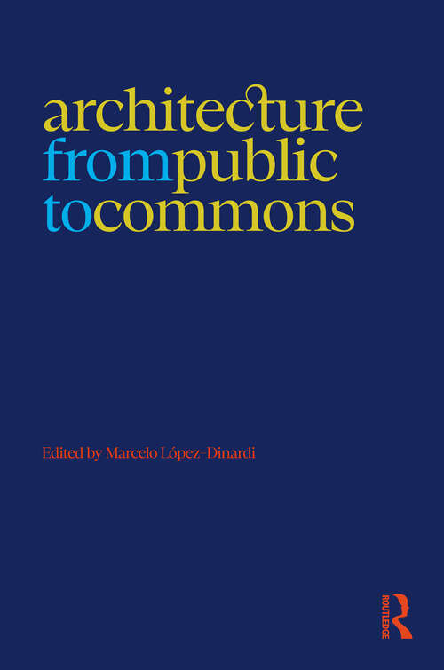 Book cover of Architecture from Public to Commons