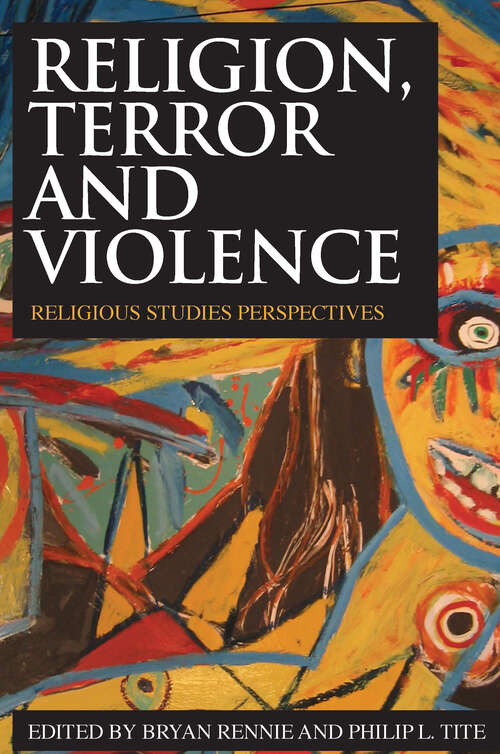 Book cover of Religion, Terror and Violence: Religious Studies Perspectives