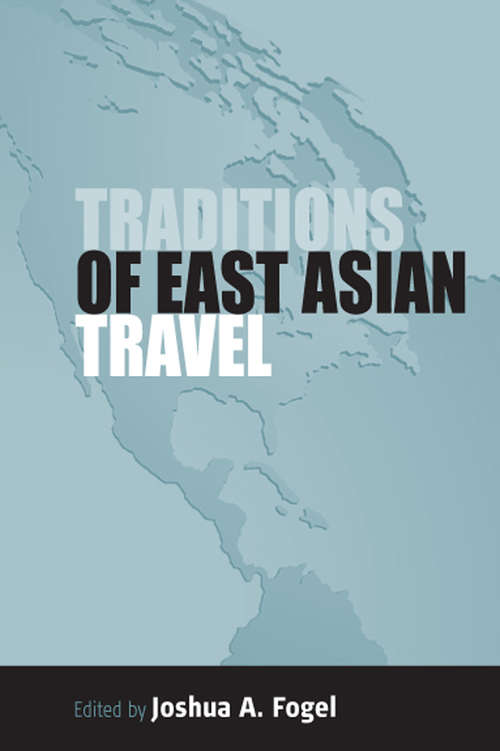 Book cover of Traditions of East Asian Travel