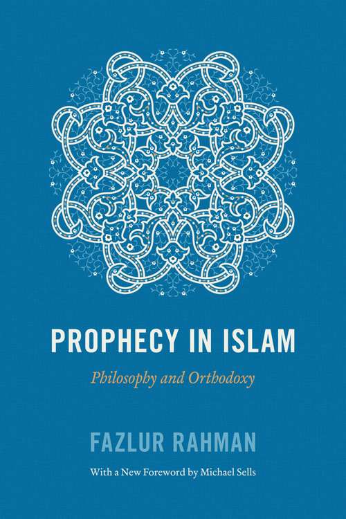 Book cover of Prophecy in Islam: Philosophy and Orthodoxy