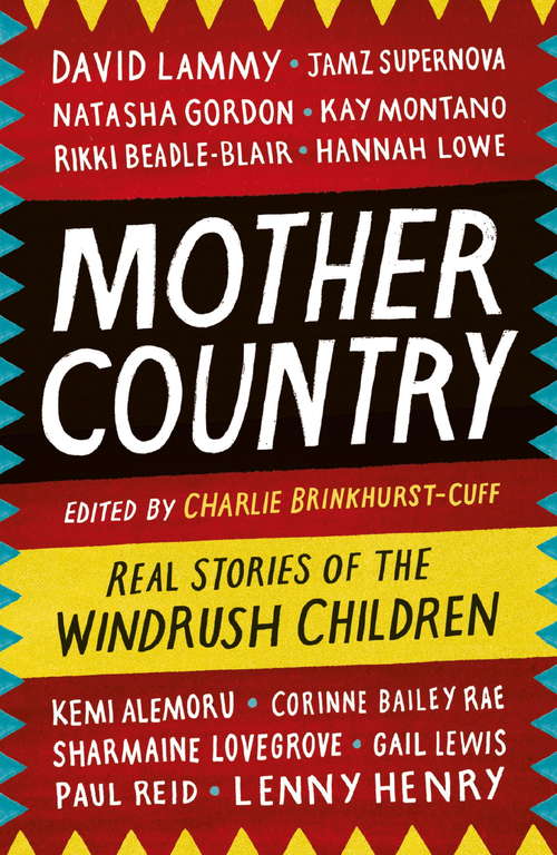Book cover of Mother Country: Real Stories of the Windrush Children