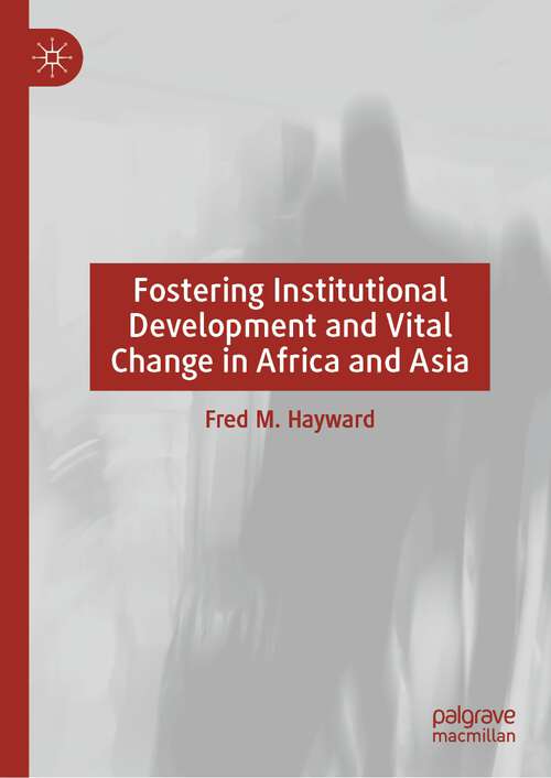 Book cover of Fostering Institutional Development and Vital Change in Africa and Asia (1st ed. 2022)
