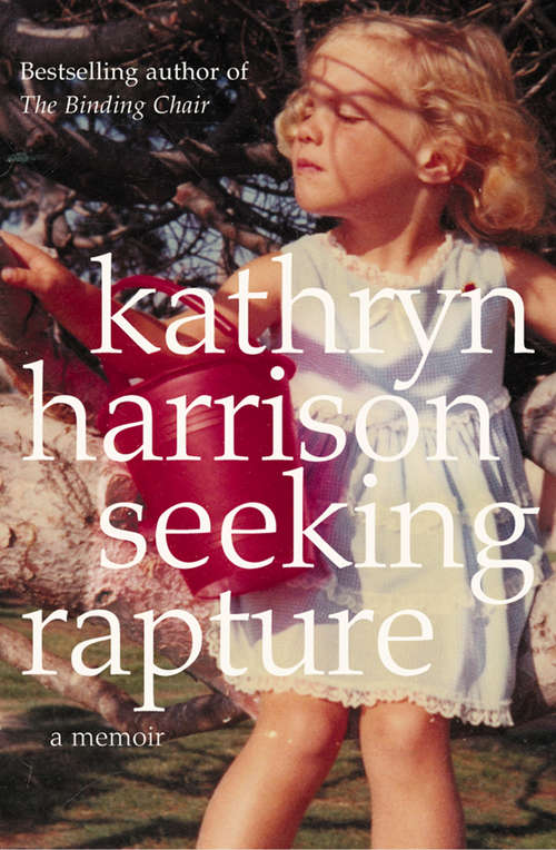 Book cover of Seeking Rapture: A Memoir (ePub edition)