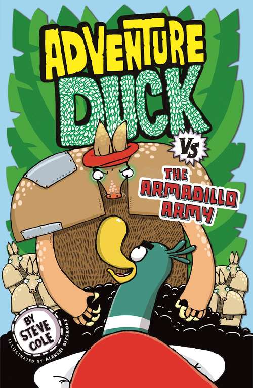 Book cover of Adventure Duck vs the Armadillo Army: Book 2 (Adventure Duck)