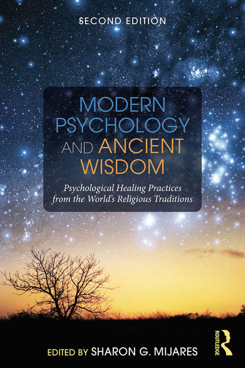 Book cover of Modern Psychology and Ancient Wisdom: Psychological Healing Practices from the World's Religious Traditions (2)