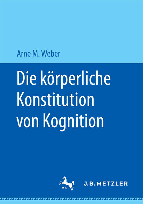 Book cover of Die körperliche Konstitution von Kognition